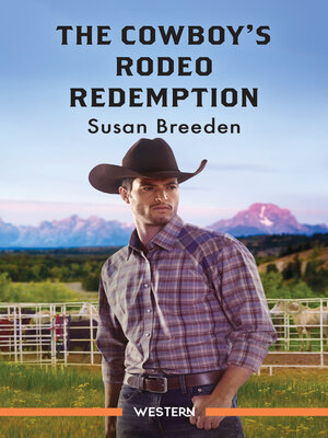 cover image of The Cowboy's Rodeo Redemption